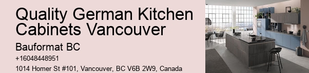 German kitchen cabinet experts Vancouver