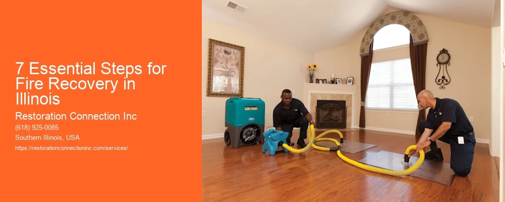 7 Essential Steps for Fire Recovery in Illinois