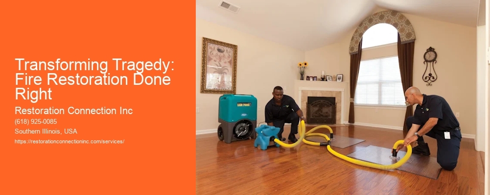 Transforming Tragedy: Fire Restoration Done Right